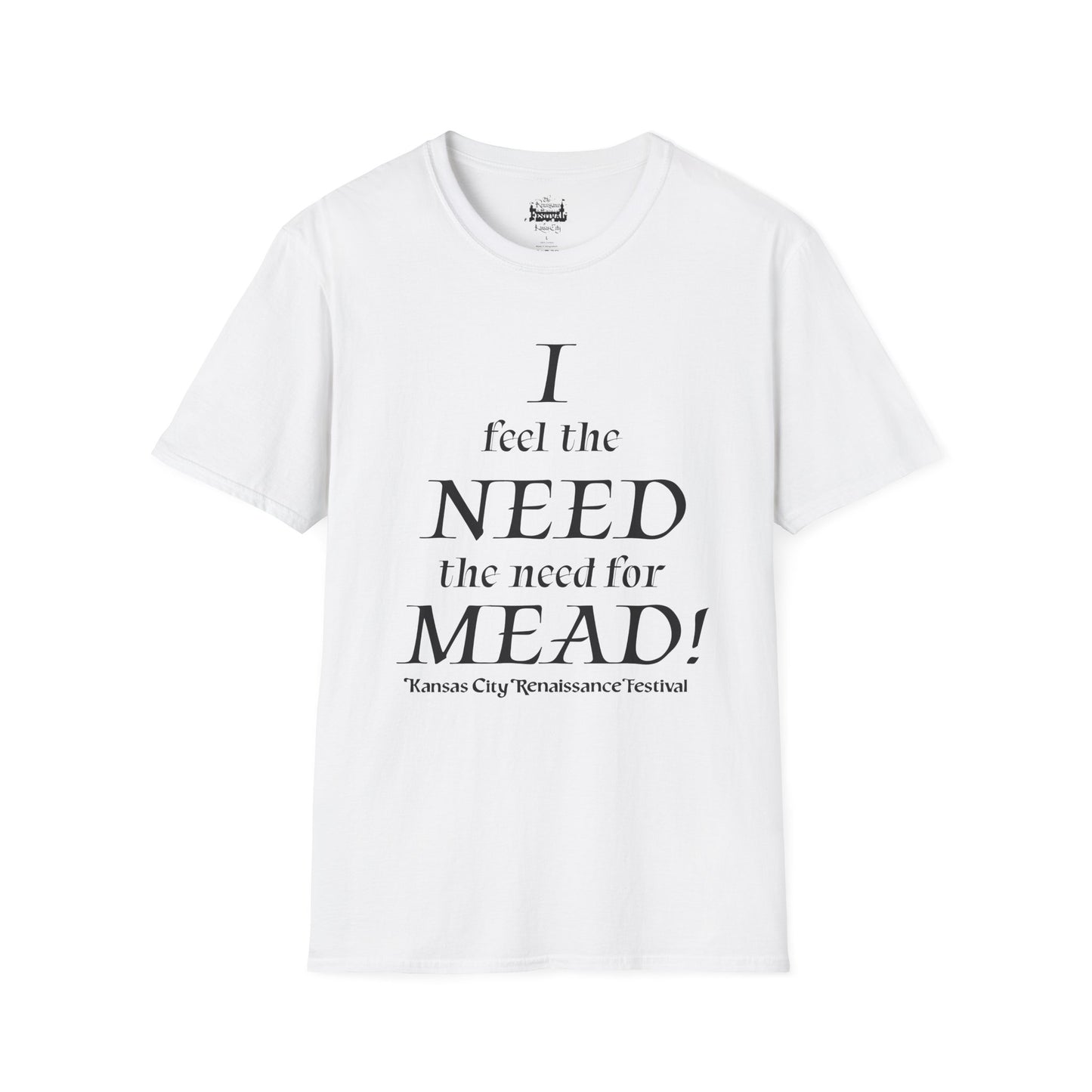 I Need Mead -  T-shirt