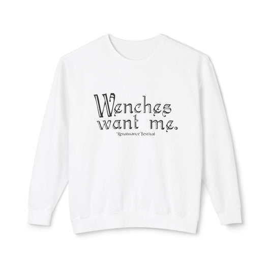 Wenches Want Me - Sweatshirt
