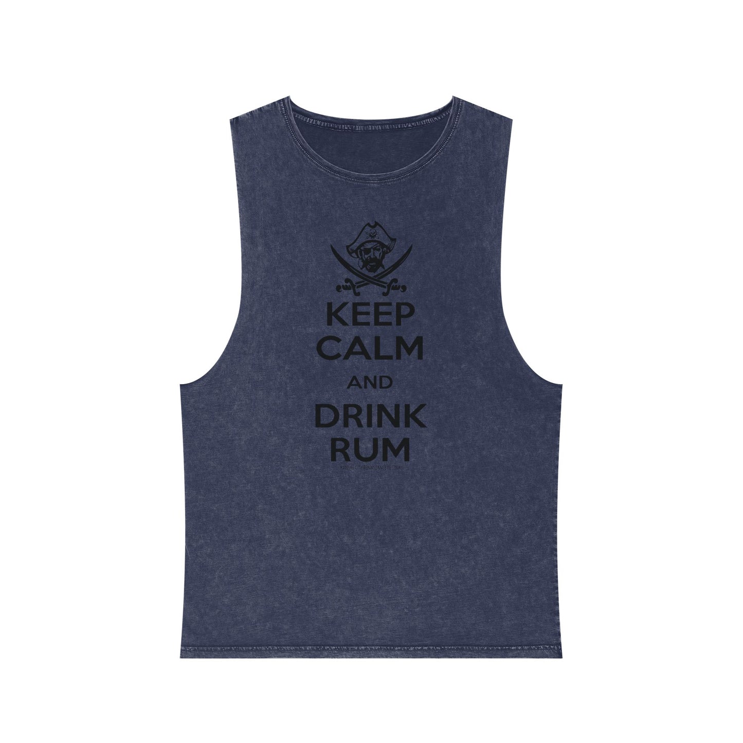 Keep Calm Drink Rum Tank
