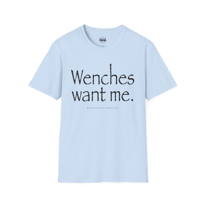 Wenches Want Me -  T-shirt