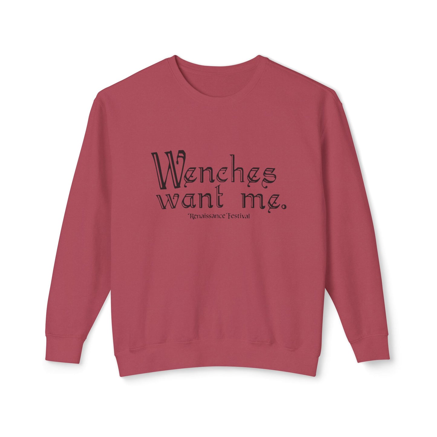Wenches Want Me - Sweatshirt