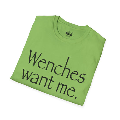 Wenches Want Me -  T-shirt
