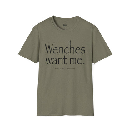 Wenches Want Me -  T-shirt