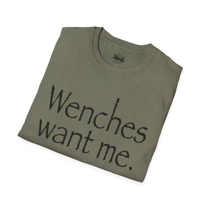 Wenches Want Me -  T-shirt