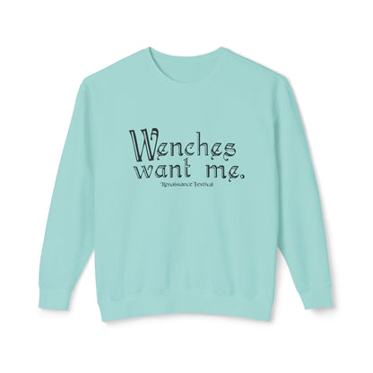 Wenches Want Me - Sweatshirt