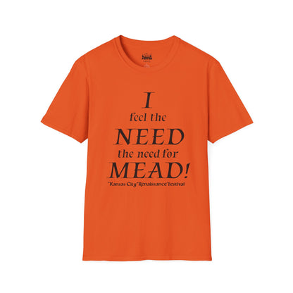 I Need Mead -  T-shirt