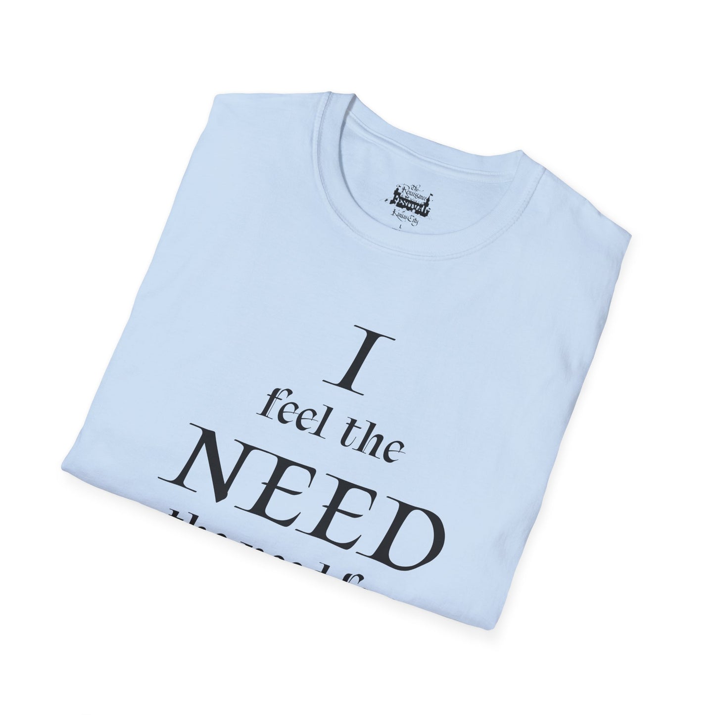 I Need Mead -  T-shirt