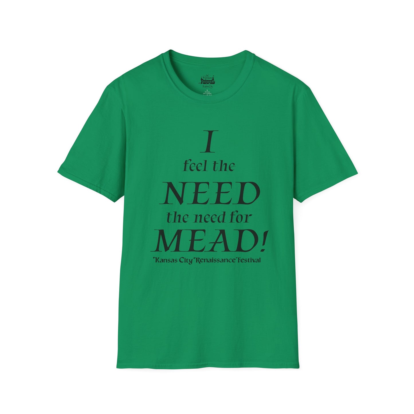 I Need Mead -  T-shirt